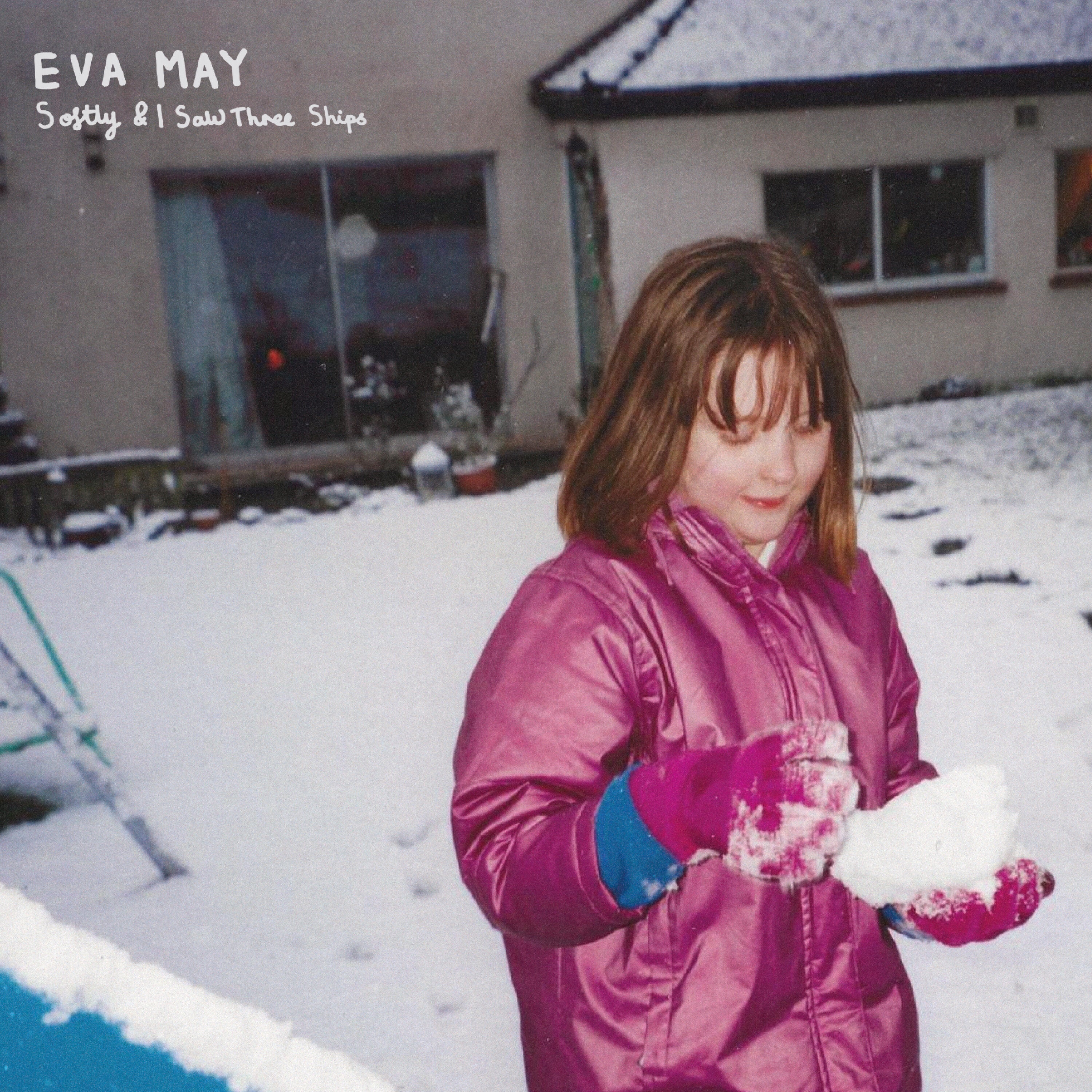 Eva May - Softly/I Saw Three Ships