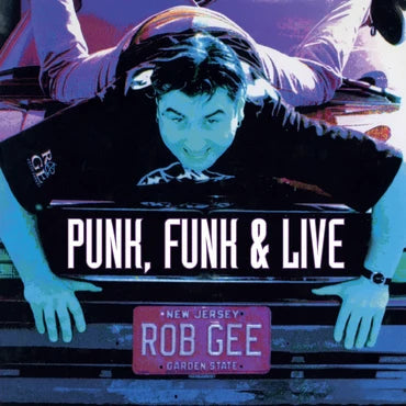 Rob Gee - Punk Funk and Live