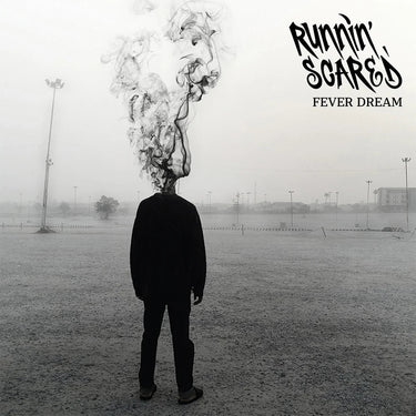 Runnin' Scared - Fever Dream