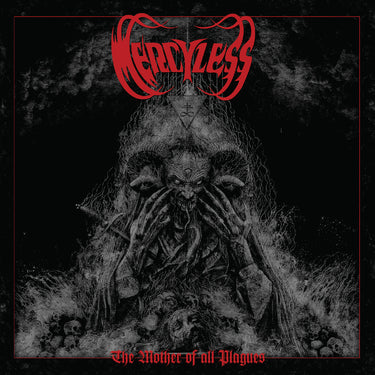 Mercyless - The Mother of All Plagues