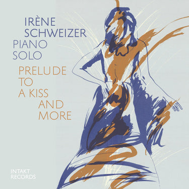 Irene Schweizer - Prelude To A Kiss And More (Live)
