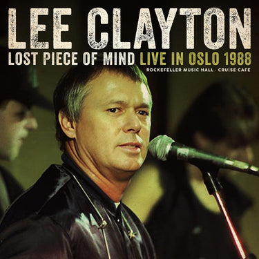 Lee Clayton - Lost Piece Of Mind - Live In Oslo 1988