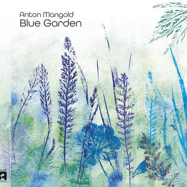 Anton Mangold - Blue Garden