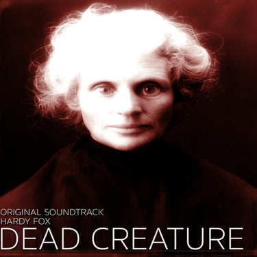 Hardy Fox  - Dead Creature (Original Soundtrack)