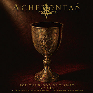 A C H E R O N T A S - For The Blood Of Tiamat - Praxis I