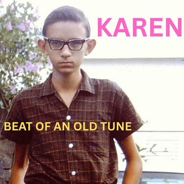 Karen - Beat Of An Old Tune