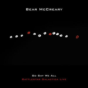 Bear McCreary - So Say We All (Battlestar Galactica Live)