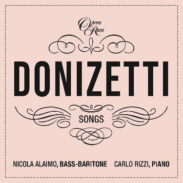 Nicola Alaimo & Carlo Rizzi - DONIZETTI SONGS VOL. 8