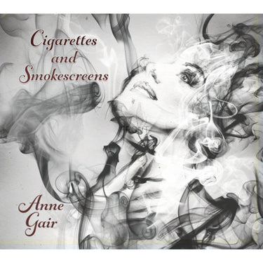 Anne Gair - Cigarettes and Smokescreens
