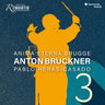 Anima Eterna, Pablo Heras-Casado - Bruckner: Symphony No. 3 "Wagner Symphony"