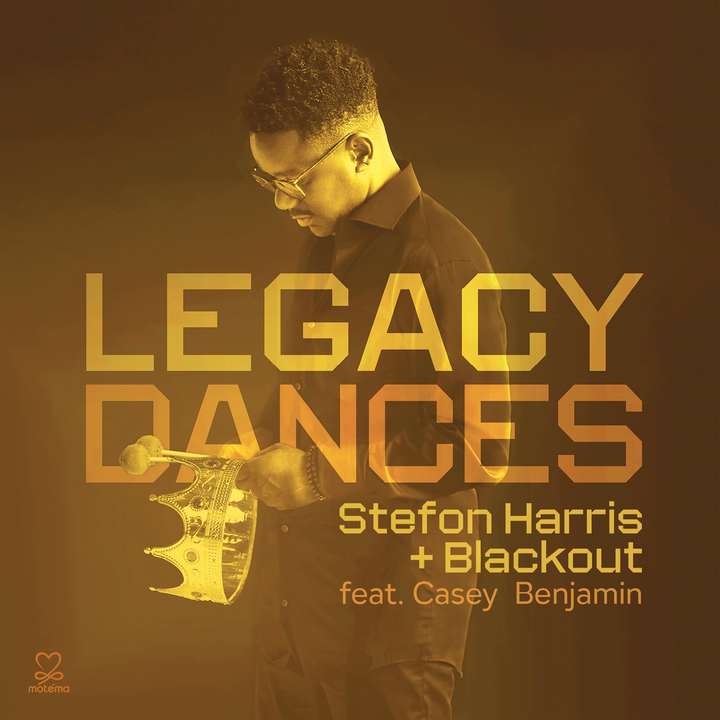 Stefon Harris & Blackout feat. Casey Benjamin - Legacy Dances