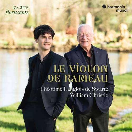 Théotime Langlois de Swarte, William Christie - Le Violon de Rameau