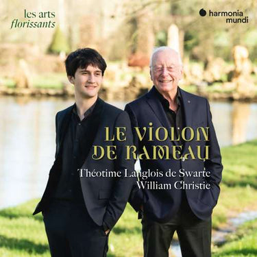 Théotime Langlois de Swarte, William Christie - Le Violon de Rameau