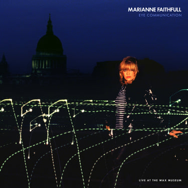 Marianne Faithfull - Eye Communication: Live at The Wax Museum [RSD Black Friday 2026]