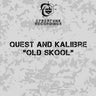 DJ Quest And Kalibre - Old Skool