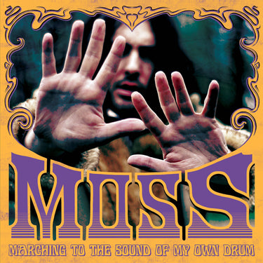 MOSS - Marching The Sound Of My Own Drum