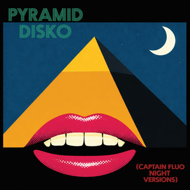Hologram Teen - Pyramid Disko (Captain Fluo Night Versions)