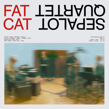 Sepalot Quartet - FatCat