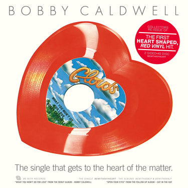 Bobby Caldwell - What You Won’t Do For Love / Open Your Eyes