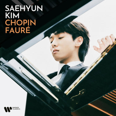 Saehyun Kim - Chopin, Fauré