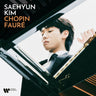 Saehyun Kim - Chopin, Fauré