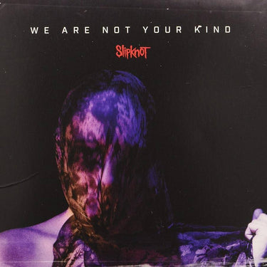 Slipknot - We Are Not Your Kind