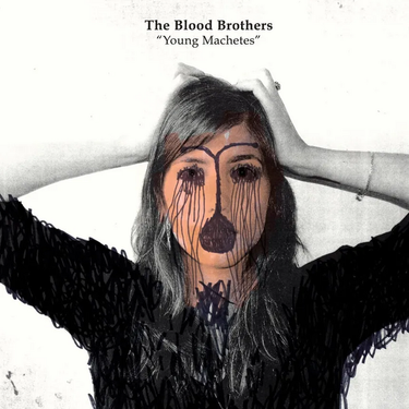 The Blood Brothers - Young Machetes (Deluxe)