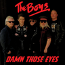 The Boys - Damn Those Eyes / Nevermind The Botox