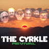 The Cyrkle - Revival