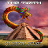 The Tirith - Quetzalcoatl