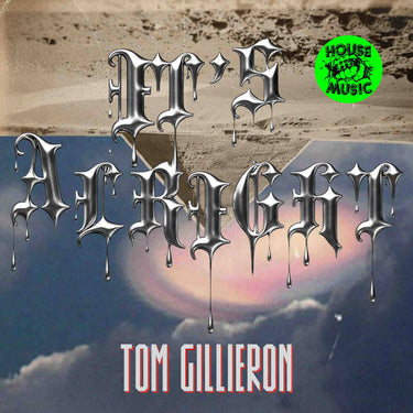 Tom Gillieron - It’s Alright