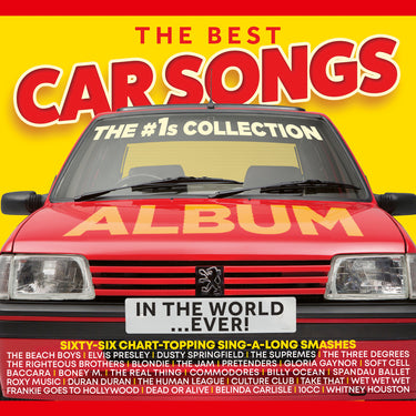 Various Artists - The Best Car Songs In The World...EVER! - The #1s Collection