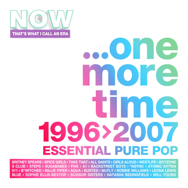 Various Artists - NOW That's What I Call An ERA - ONE MORE TIME: 1996-2007