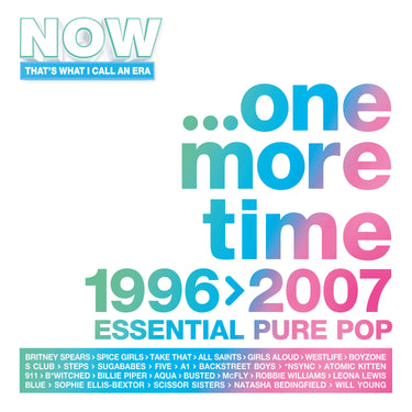 Various Artists - NOW That's What I Call An ERA - ONE MORE TIME: 1996-2007