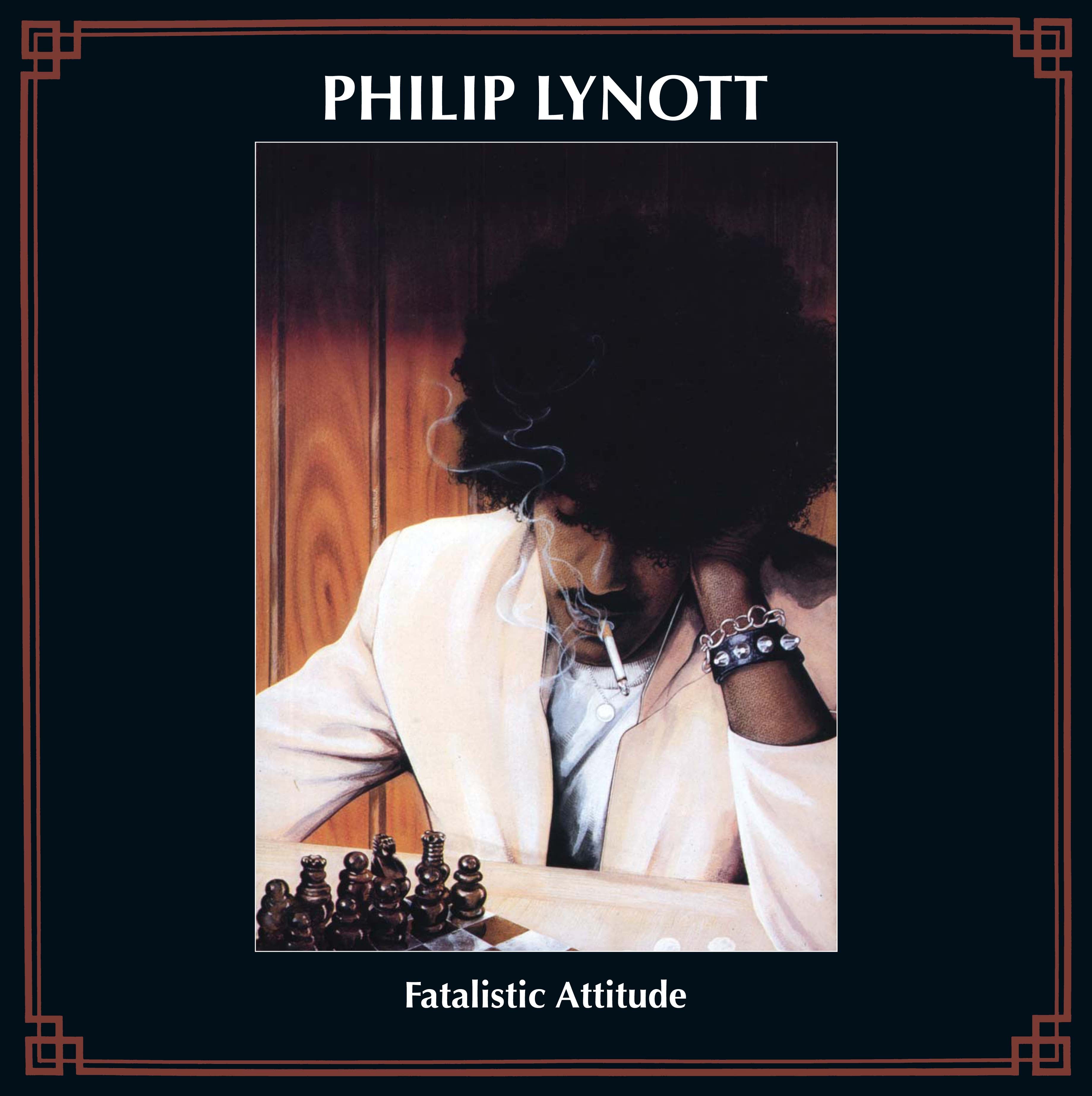 Phil Lynott - Fatalistic Attitude