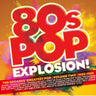 Various Artists - 80s Pop Explosion! - Volume Two 1985-1989