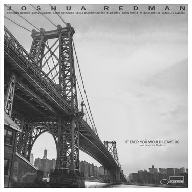 Joshua Redman - If Ever You Would Leave Us (we play for Rollins)