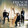 Anneleen Lenaerts ft. Timothy Ridout & Adam Walker - French Trios
