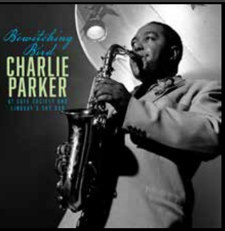 CHARLIE PARKER - Bewitching Bird: Bird At Cafe Society And The Sky Bar  [RSD Black Friday 2026]