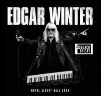 EDGAR WINTER - Royal Albert Hall 2004 [RSD Black Friday 2026]