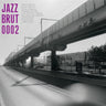 Various Artists  - Jazz Brut 0002