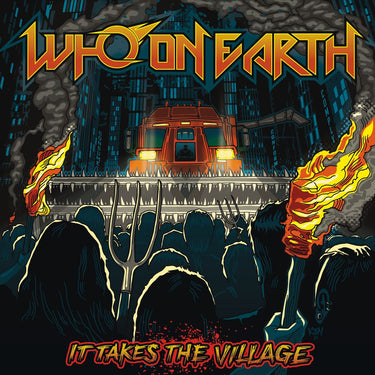 WHO ON EARTH - IT TAKES THE VILLAGE