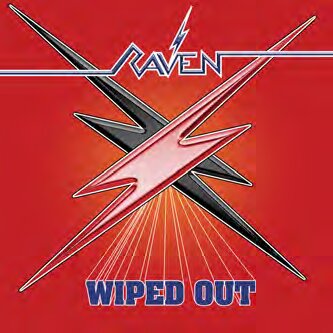 RAVEN - WIPED OUT