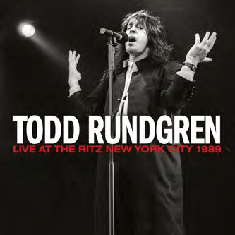 TODD RUNDGREN - LIVE AT THE RITZ NEW YORK CITY 1989