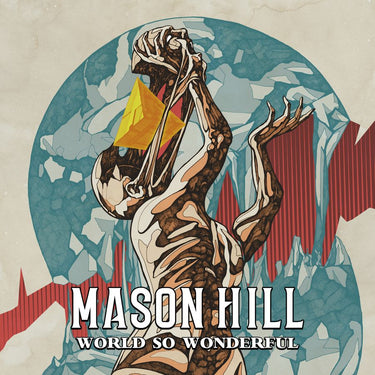 Mason Hill - World So Wonderful