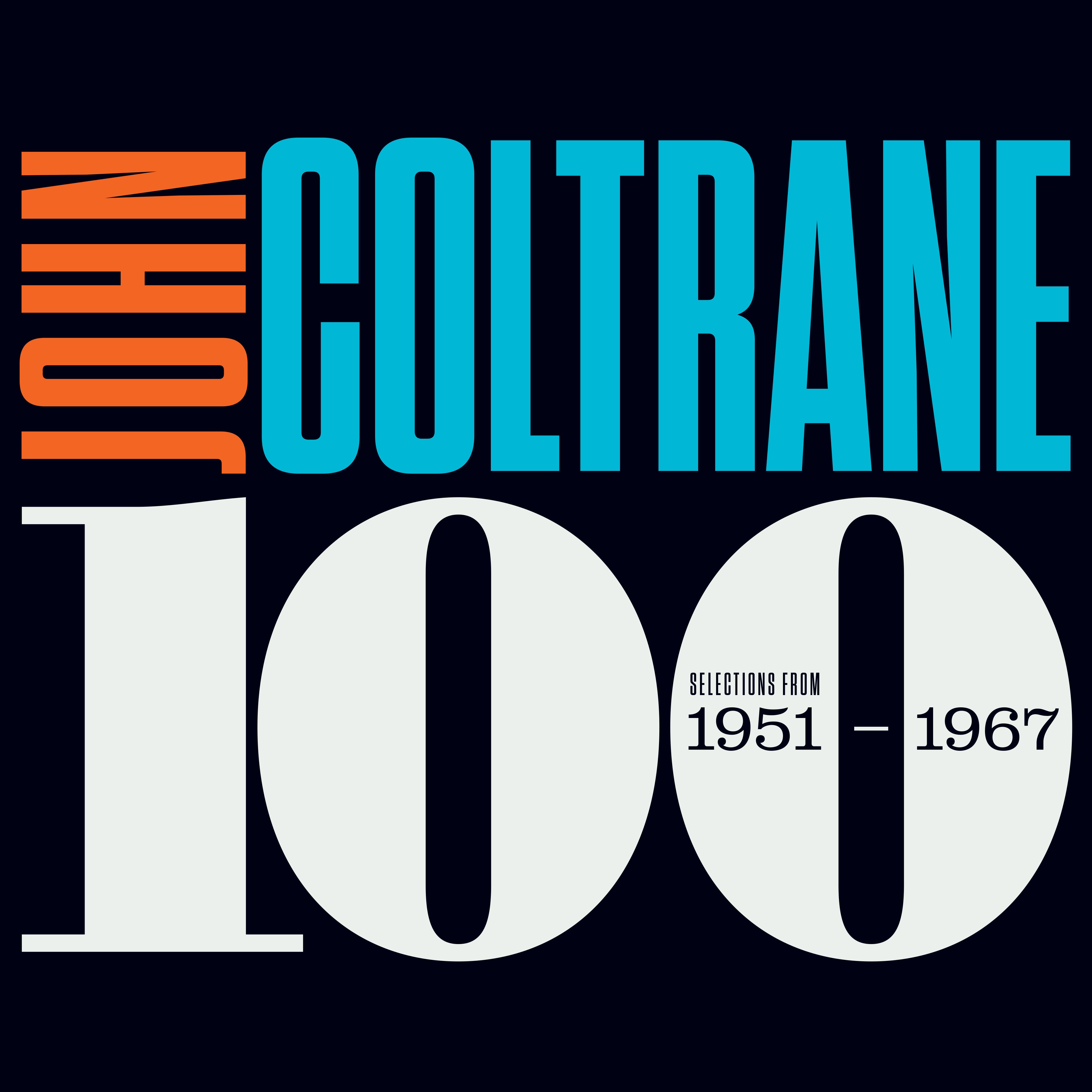 John Coltrane - John Coltrane 100 Selections from 1951 – 1967