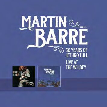 Martin Barre - 50 Years Of Jethro Tull/ Live At The Wildey