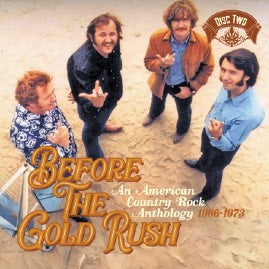 VARIOUS ARTISTS - BEFORE THE GOLD RUSH AN AMERICAN COUNTRY ROCK ANTHOLOGY 1966-1973 [National Album Day 2026]