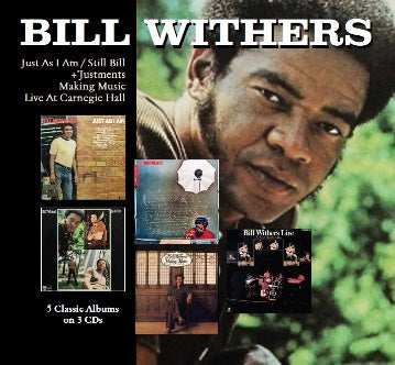 BILL WITHERS - JUST AS I AM / STILL BILL / + JUSTMENTS / MAKING MUSIC / LIVE AT CARNEGIE HALL FIVE ALBUMS ON THREE CDS EDITION [National Album Day 2026]