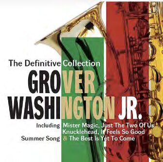 GROVER WASHINGTON JR. - THE DEFINITIVE COLLECTION